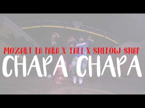 Mozart la Para x Tali x Shelow Shaq - Chapa Chapa (Video Oficial) 2017
