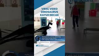 Viral di TikTok Video Seekor Dinosaurus Kayuh Becak di Bandara, Ini Faktanya