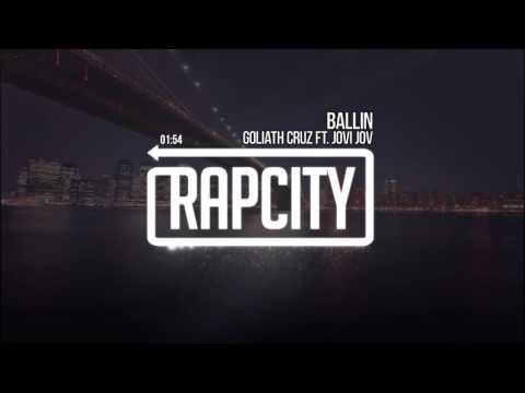 Goliath Cruz ft. Jovi Jov - Ballin (Prod. Yak Beats)