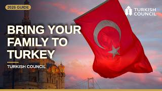 Bringing Family to Turkey as a Student in 2026: Full Process Explained
