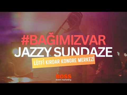 BağımızVar Jazzy Sundaze Festival