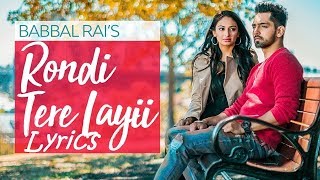 Rondi Tere Layi Lyrics| Full Lyrical Video | Babbal Rai | Pav Dharia | Preet Hundal | Speed Records