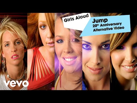 Girls Aloud - Jump (20th Anniversary Alternative Video)