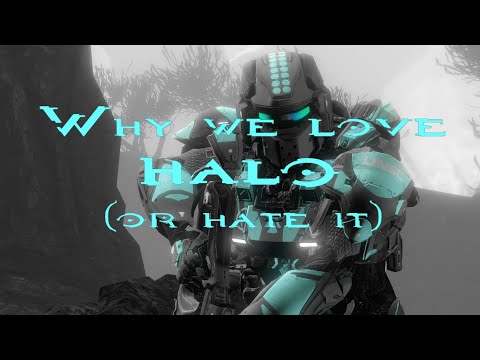 why we love Halo (or hate it) (pt. 23)