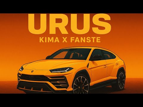KIMA X FANSTE - URUS
