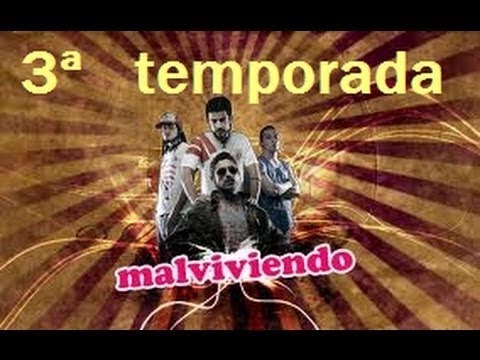 Malviviendo 3x01 - La cosa está negra (Primera Parte) TERCERA TEMPORADA