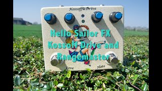 Video thumbnail for Hello Sailor Effects: Kossoff Drive and Rangemaster by Stef Judd