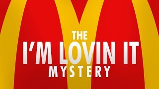 McDonald&#39;s: The Mystery of &quot;I&#39;m Lovin It&quot;