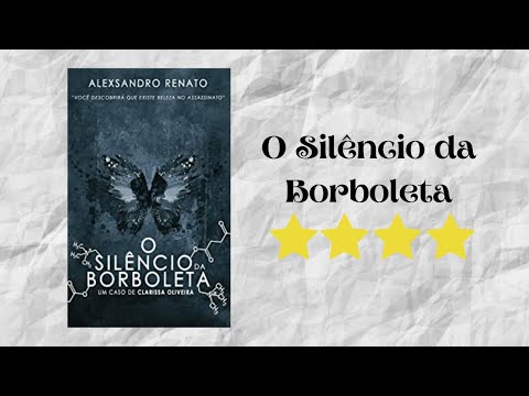 Resenha #197 - O Silêncio da Borboleta de Alexsandro Renato