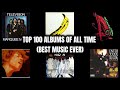 Top 100 Best Albums Of All Time (Best Music Ever)