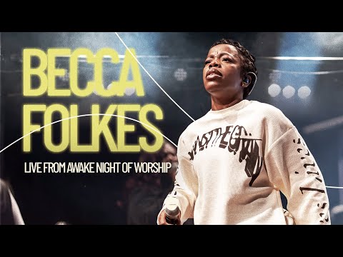 Becca Folkes Live at Awake Night of Worship | @BeccaFolkes
