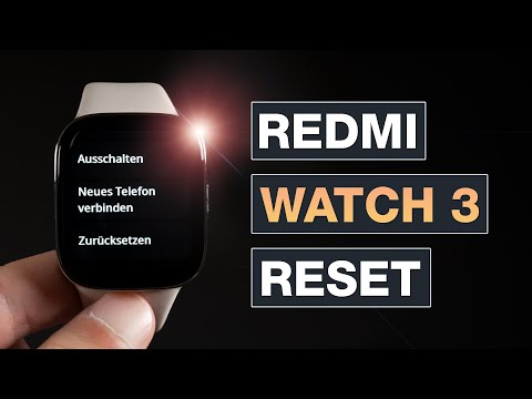 Redmi Watch 3 auf Werkseinstellung zurücksetzen - Reset an der Xiaomi Smartwatch - Testventure