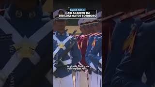 Sejarah Hari Akademi TNI, Pertama Kali Digagas oleh Jenderal Gatot Soebroto hingga Berubah Jadi ABRI