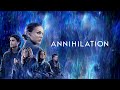 Annihilation (2018) | Behind the Scenes