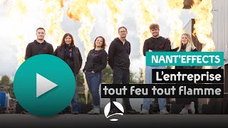 Nant'Effect, l'entreprise tout feu, tout flamme