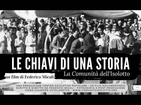 Le chiavi di una storia - La Comunità dell'Isolotto, un film di Federico Micali