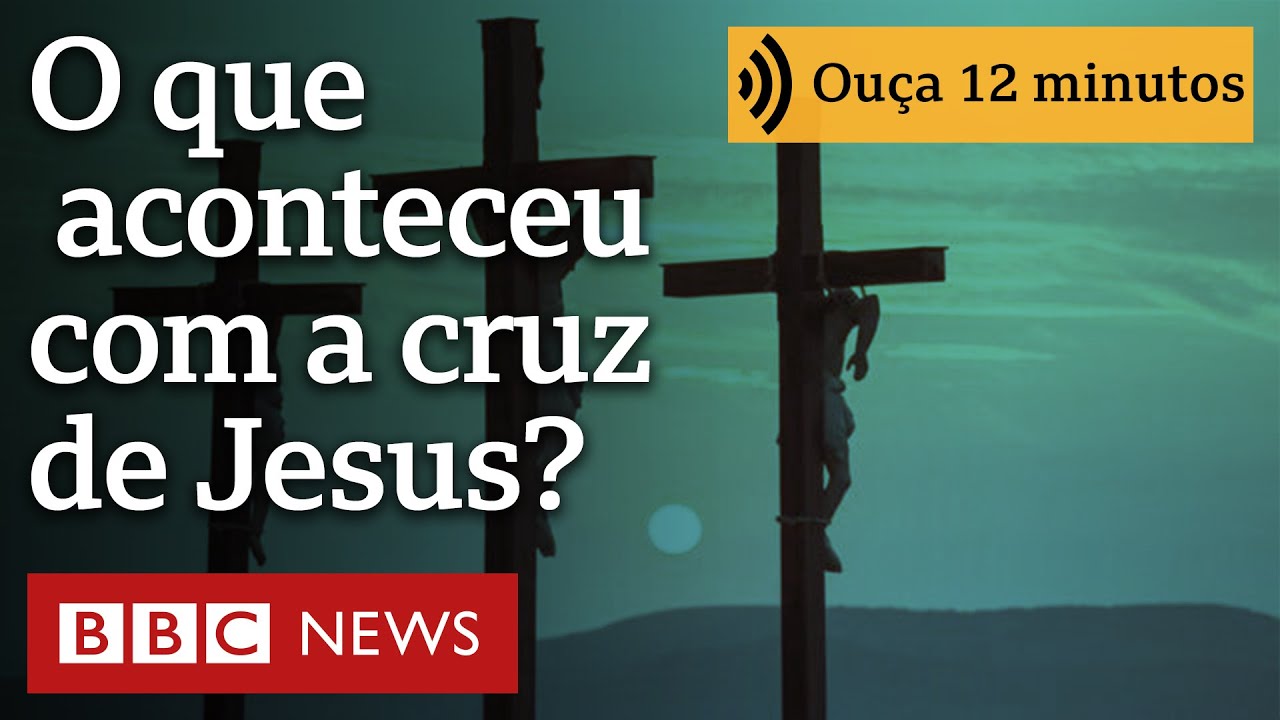 O que aconteceu com a cruz em que Jesus foi crucificado?