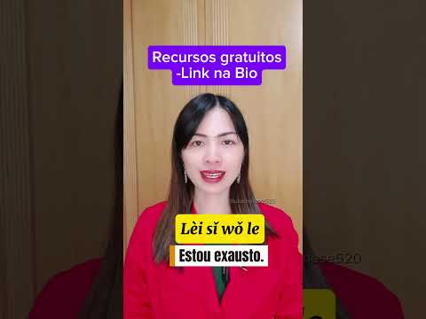 Como dizer “estou exausto” em chinês mandarim- o jeito mais autentico