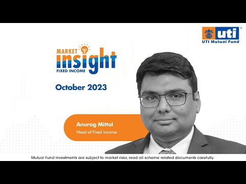 UTI MF Market Insight -Fixed Income | October 2023