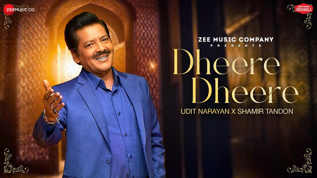 Dheere Dheere Lyrics | Udit Narayan