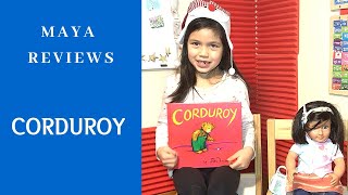 Maya reviews Corduroy