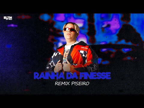 WIU - Rainha da Finesse ( ELTIN NO BEAT ) REMIX PISEIRO - FORRÓ