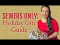 2021 Holiday Gift Guide for Sewists ONLY!