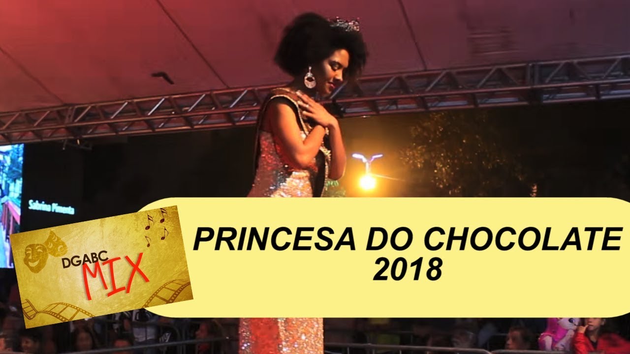 DGABC MIX recebe a Princesa do Chocolate 2018