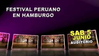 preview picture of video 'SPOT HD - 2º FESTIVAL PERUANO EN HAMBURGO - ALEMANIA'