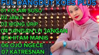 Download lagu KOLAM SUSU DANGDUT KOES PLUS mp3