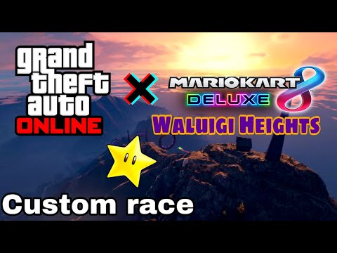 GTA 5 Online x Mario Kart 8 Deluxe - WALUIGI HEIGHTS Playthrough