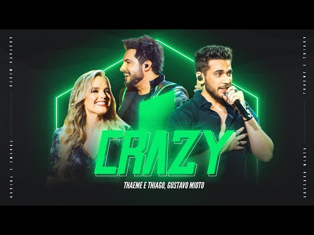 Download Thaeme & Thiago e Gustavo Mioto – Crazy
