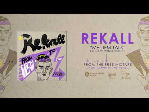 Rekall - Me Dem Talk (Exclusive Mixtape Version)