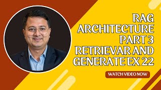 Rag Architecture Part 3 RETRievar and generate Ex 22