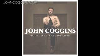 John Coggins - Broken Home (Hold the Ones You Love EP)