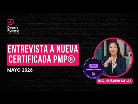 La certificación PMP® que postergué durante años hasta que decidí hacerlo realidad | Dayana Romero Institute & Consulting