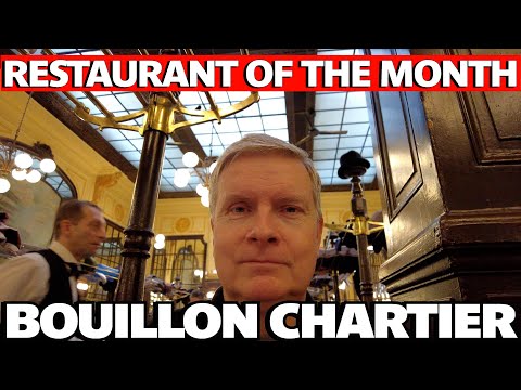 Uncovering Authentic Parisian Cuisine - February 2023 -  Bouillon Chartier