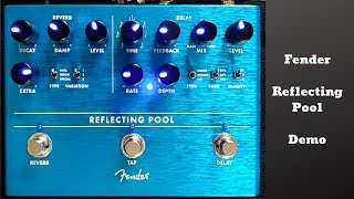 Video thumbnail for Fender Reflecting Pool Delay and Reverb | Demo by Taylor Schlupp by Taylor Schlupp