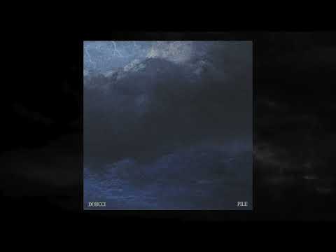 Dorcci - PILE (Official Audio)