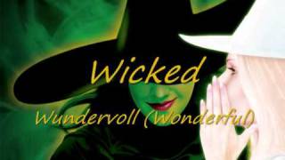 Wicked - 13 - Wundervoll (Wonderful)