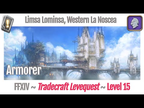 FFXIV Armorer Leves Level 15 - Limsa Lominsa, Western La Noscea - A Realm Reborn