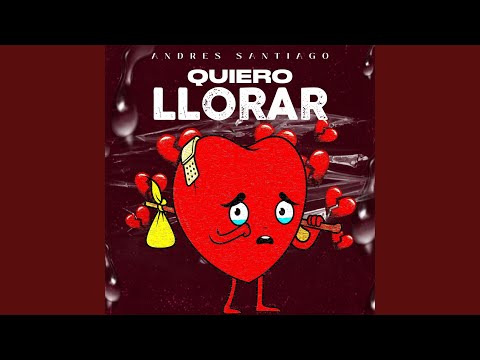 Quiero Llorar