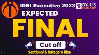 IDBI Executive Expected Cut off 2023 | IDBI Executive Cut off 2023 | IDBI Expected Cut off 2023