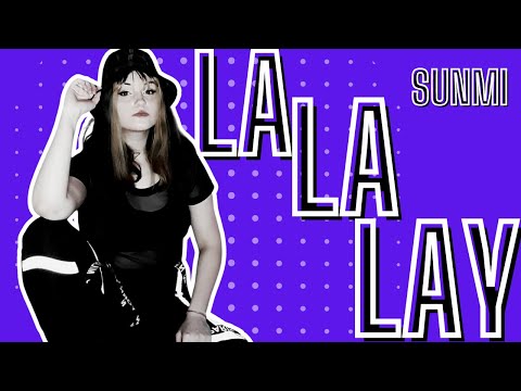SUNMI - LALALAY' (DANCE COVER)