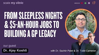 From Sleepless Nights and $5-an-Hour Jobs to Building a GP Legacy