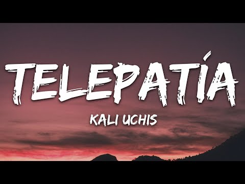 Kali Uchis - telepatía (Letra/Lyrics)