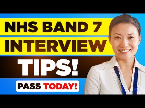 NHS BAND 7 INTERVIEW TIPS! (Quick Tips for PASSING, Including Top-Scoring Interview Answers!)