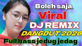 Download lagu DJ REMIX VIRAL BOLEH SAJA LAGU TOP DANGDUT 2026 FULL BASS JEDAG JEDUG PALING ASYIK DI DENGAR  mp3