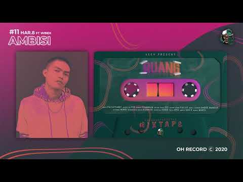 #11 HAR.8 - AMBISI ft Windi (Official Audio)