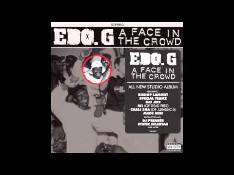 Edo G  - 16 -  Speak Ur Mind feat  M1 of Dead Prez prod  by Statik Selektah - A Face In The Crowd